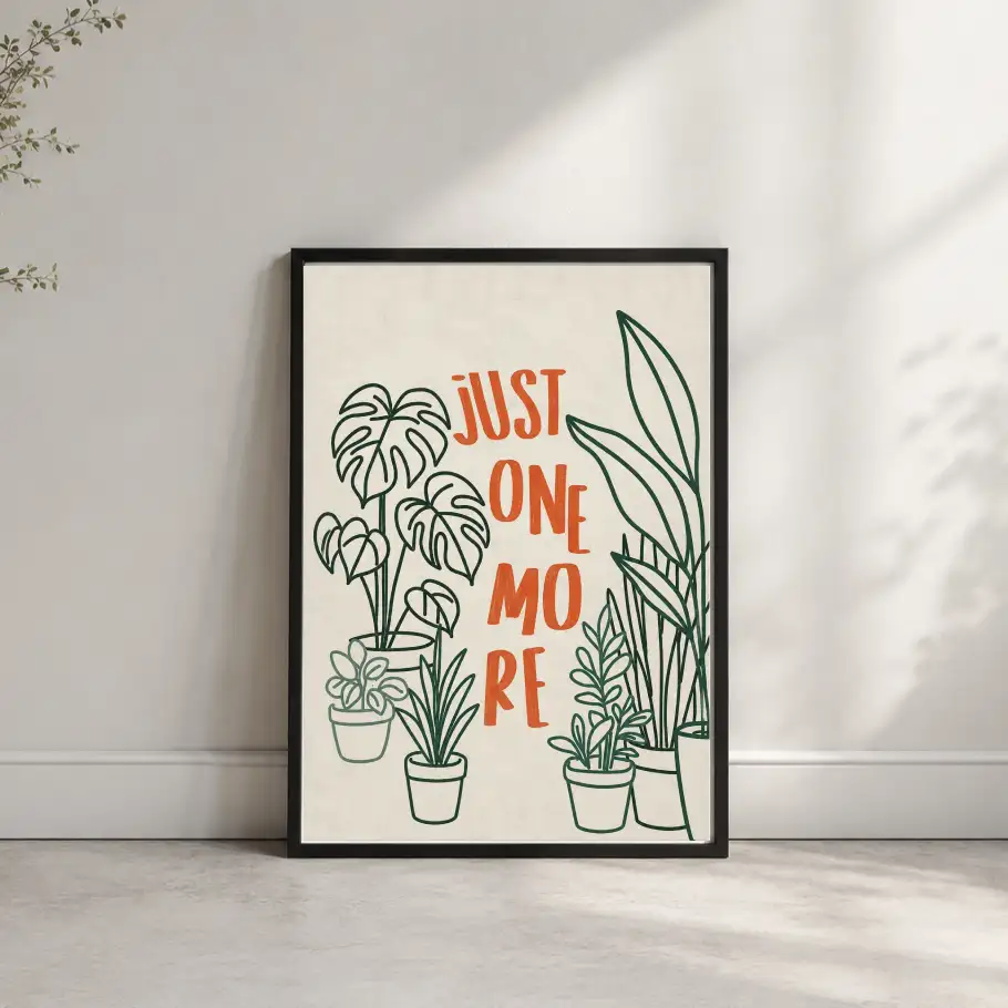 Just One More typography poster surrounded by illustrated indoor plants mockup