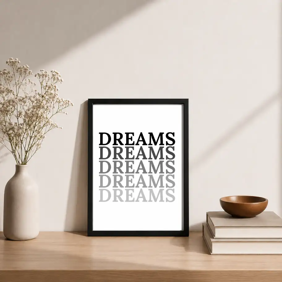 Dreams Typography Poster – Premium Wall Art