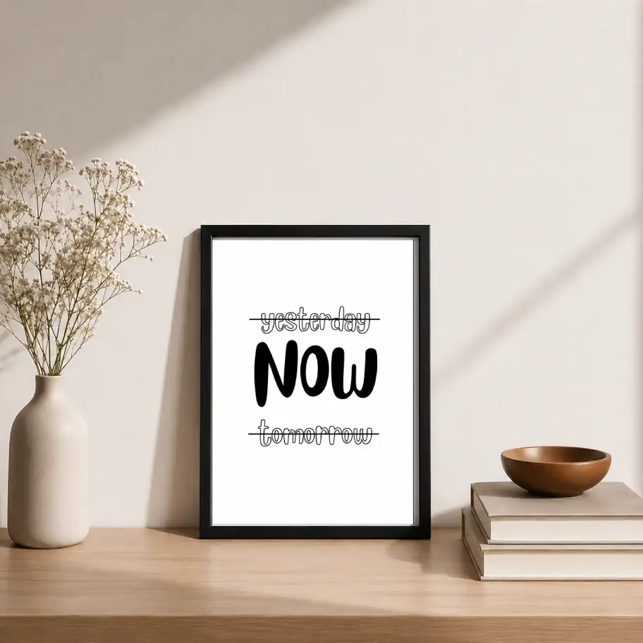 Yesterday Now Tomorrow Typography Poster